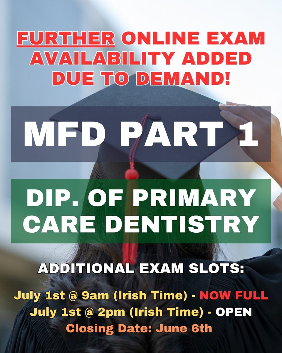 Due to continued high demand, a further sitting of the MFD Part 1 and Diploma of Primary Care Dentistry online examinations has been scheduled for July 1st at 2:00 PM (Irish Time).

Applications will close on June 6th, or earlier if all available places are filled.

Please note