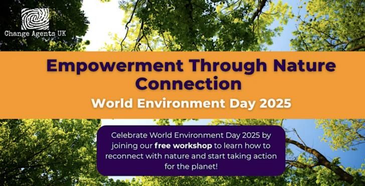 Free Online Workshop: World Environment Day: Empowerment Through Nature Connection, June 5, 12:30-1:30 pm BST: buff.ly/uwKsv6Y <a href="/changeagentsuk/">Change Agents UK</a> #WorldEnvironmentDay #nature #health #biophilia #free #wellness #sustainability #environment #climateaction #climatechange