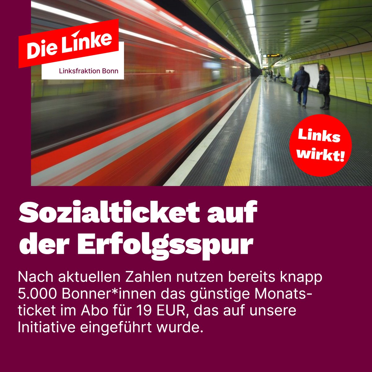 Links wirkt:  Das Bonner Sozialticket, mit dem man auf Stadtgebiet für 19 Euro pro  Monat im Abo Bus &amp; Bahn fahren kann, erfreut sich immer größerer  Beliebtheit. 💪

Mehr Infos hier:  linksfraktion-bonn.de/politik/presse…