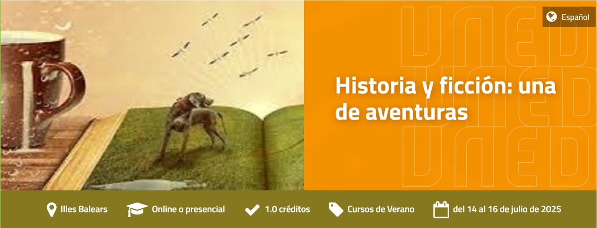 UNED_Filología (@uned_filologia) on Twitter photo 🟢Historia y ficción: una de aventuras
🗓️Del 14 al 16 de julio
👉Más información: extension.uned.es/actividad/idac…
<a href="/UNEDIlles/">UNED Illes Balears</a> <a href="/DepExtranjeras/">Departamento de Filologías Extranjeras UNED</a> 🟢Historia y ficción: una de aventuras
🗓️Del 14 al 16 de julio
👉Más información: extension.uned.es/actividad/idac…
<a href="/UNEDIlles/">UNED Illes Balears</a> <a href="/DepExtranjeras/">Departamento de Filologías Extranjeras UNED</a>