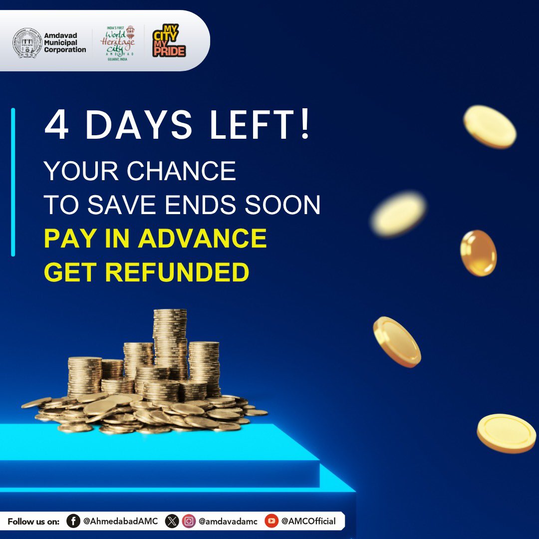 AmdavadAMC's tweet photo. Just 4 days remaining!
Secure your refund before 30th April at https://t.co/YoNfOe3LZA
#SmartTaxSmartSavings #AdvanceTaxBenefit #AMCPropertyTax #SaveWithAMC #PayEarlySaveMore https://t.co/PUTkd0GRqm