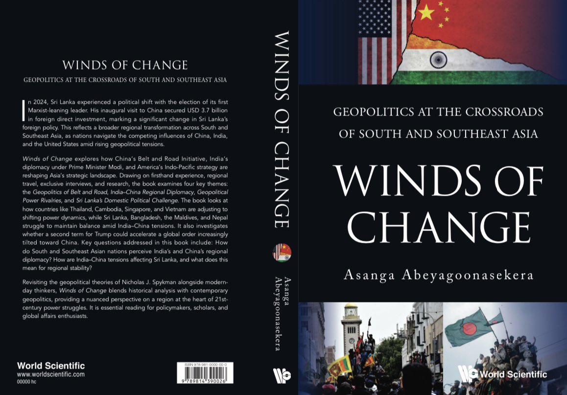 AsangaAbey's tweet image. After three years of research across #SouthAsia &amp;amp; #SoutheastAsia, Winds of Change is coming soon! Thrilled to reveal the cover from Colombo—big thanks to the incredible team at @worldscientific for bringing it to life. Launching August 2025 #Windsofchange #geopolitics