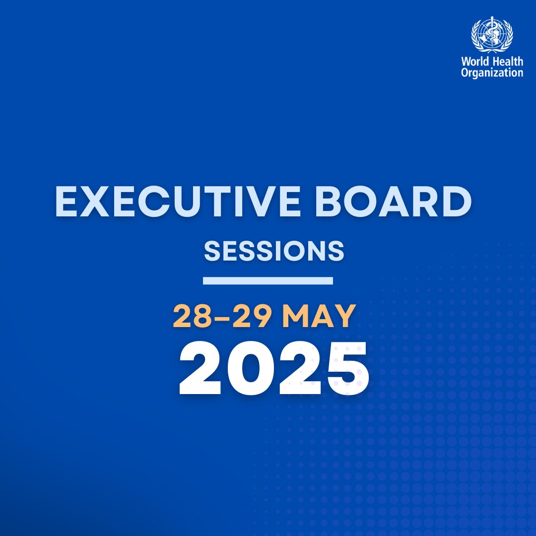 The 157th session of the Executive Board takes place on 28–29 May 2025. Watch it live here: who.int/about/governan…