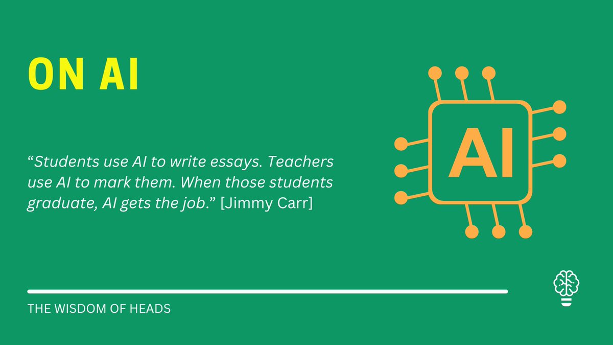 I can’t claim credit for this one—that honour goes to <a href="/jimmycarr/">Jimmy Carr</a> :

“Students use AI to write essays. Teachers use AI to mark them. When those students graduate, AI gets the job.”

A useful bit of wit and wisdom. It’s also helpful as a provocation; perhaps even as a conversation