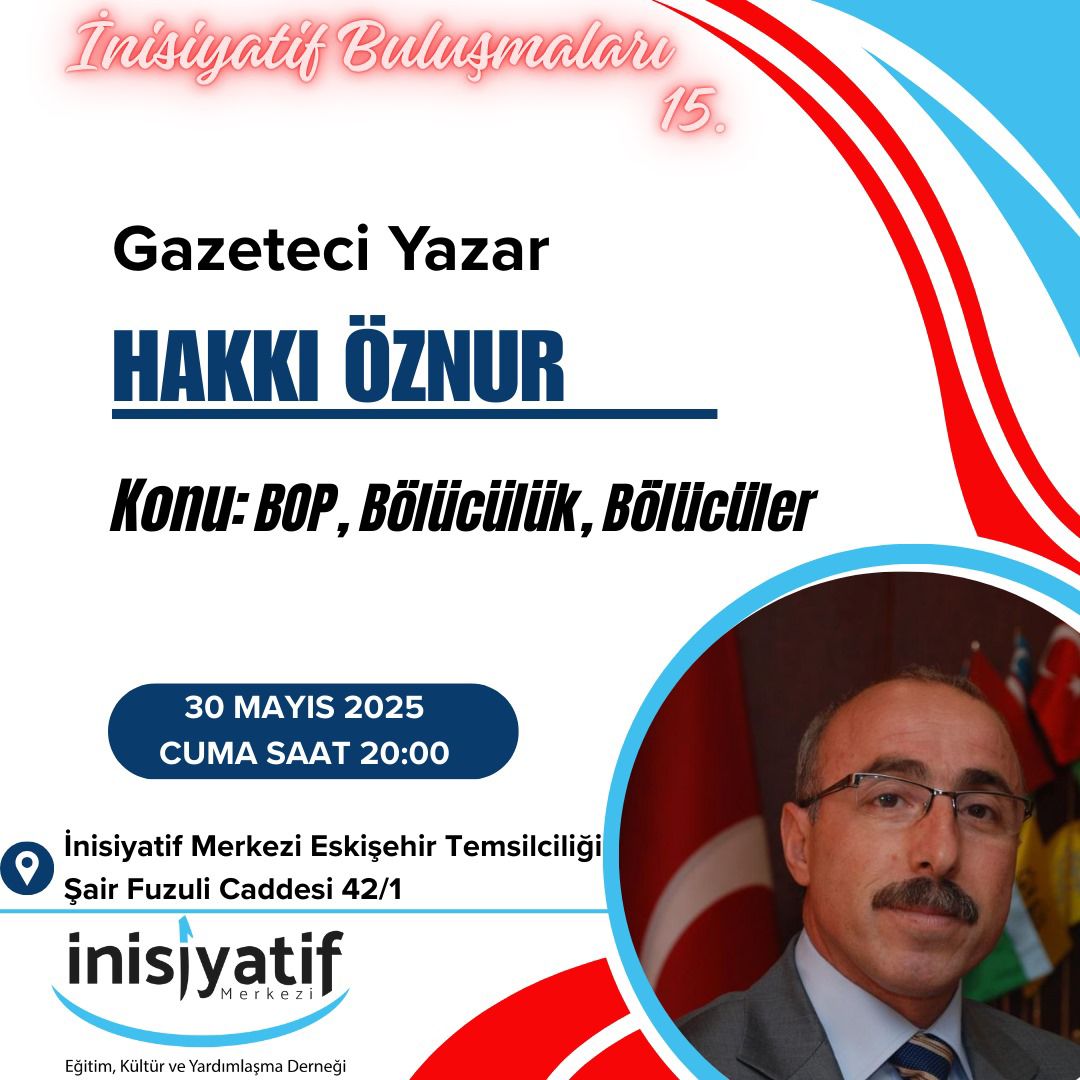 Eskişehir'de yaşayan dostlarımızı bekliyoruz...

#İnisiyatifBuluşmaları

🎙Hakkı Öznur (<a href="/hakkioznur_uh/">Hakkı Öznur</a>)
Gazeteci, Yazar
📝 BOP, Bölücülük, Bölücüler
🗓️ 30 Mayıs 2025 Cuma
⏰ 20.00
📍 İnisiyatif Merkezi Derneği Eskişehir İl Temsilciliği,
Şair Fuzuli Caddesi No.: 42/1