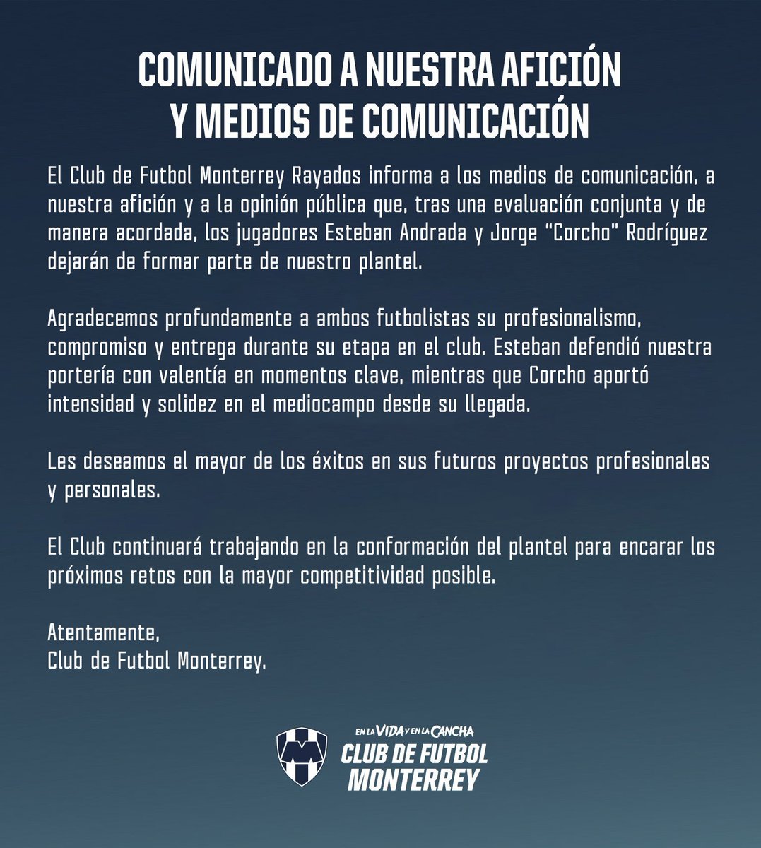🚨| OFICIAL: Esteban Andrada y Jorge “Corcho” Rodríguez dejan de formar parte del plantel de Rayados. ⚪🔵