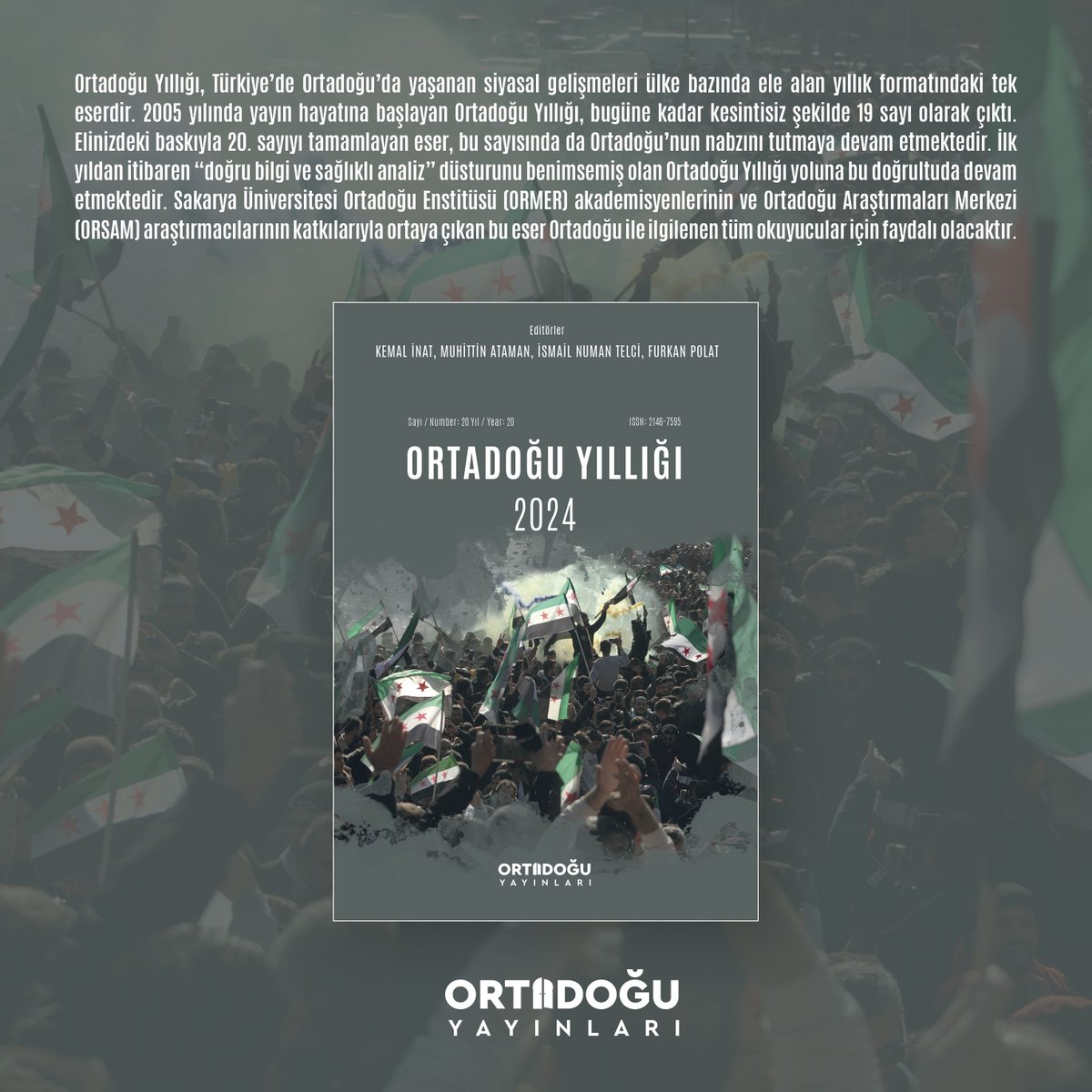 📖Ortadoğu Yıllığı 2024

📌İlk yıldan itibaren “doğru bilgi ve sağlıklı analiz” düsturunu benimsemiş olan Ortadoğu Yıllığı yoluna bu doğrultuda devam etmektedir.

Sakarya Üniversitesi Ortadoğu Enstitüsü (<a href="/SAUOrtadogu/">SAU Ortadoğu</a>) ve Ortadoğu Araştırmaları Merkezi (<a href="/orsamorgtr/">ORSAM</a>) iş birliğiyle