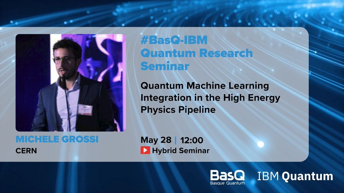 DIPCehu's tweet photo. Today #BasQ-IBM Quantum Research Seminar 👇
📌 Quantum Machine Learning Integration in the High Energy Physics Pipeline
👨🔬 Michele Grossi, @CERN
🗓️ 2025/05/28, 12:00
🏫 DIPC Seminar Room, Hybrid Seminar
Zoom: https://t.co/lB0yY1KcNT https://t.co/FOO8R8kydn