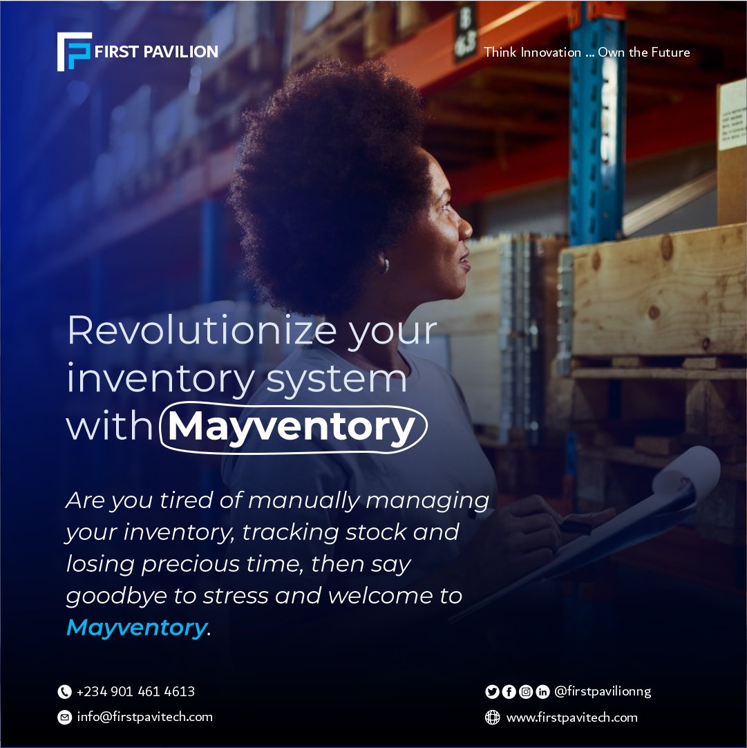 firstpavilionng's tweet image. Manage, organize and take stock of your business with MAYVENTORY. visit mayventory.com to get started for FREE. 

#mayventory #tech #firstpaviliontechnology