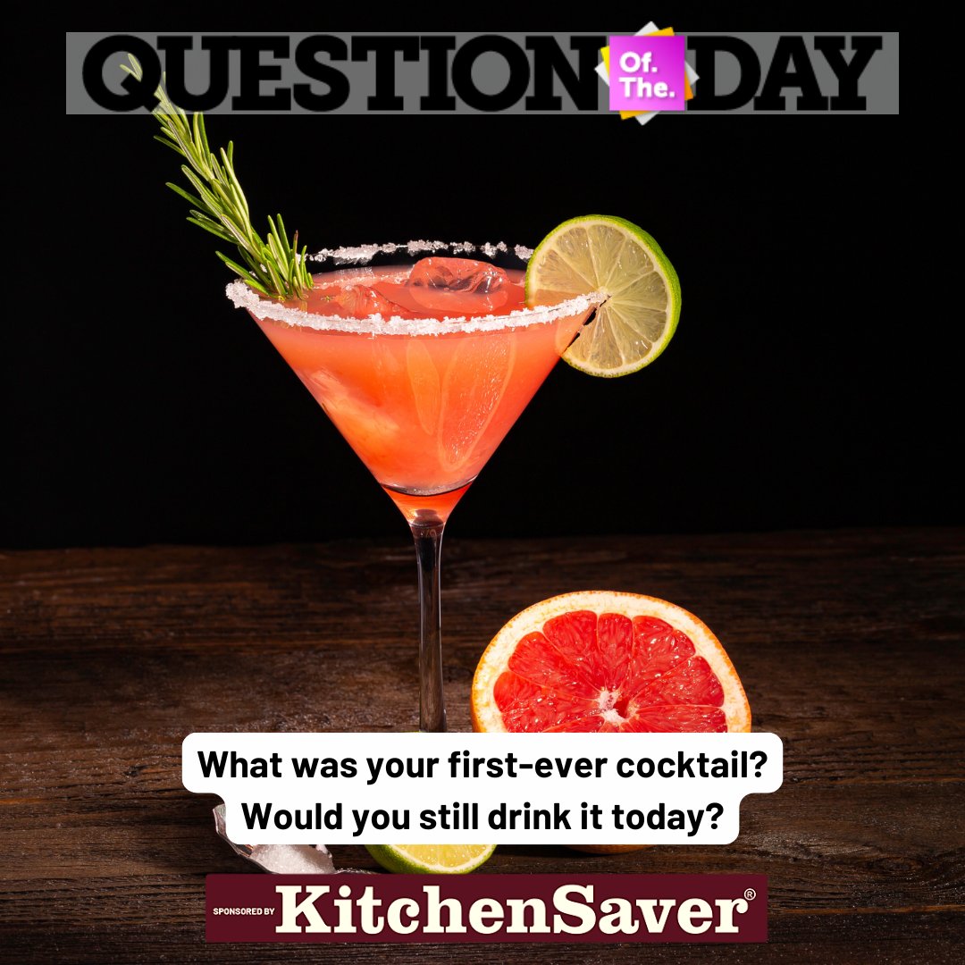 QUESTION OF THE DAY: What was your first-ever cocktail? Would you still drink it today?

Comment your answer below!!