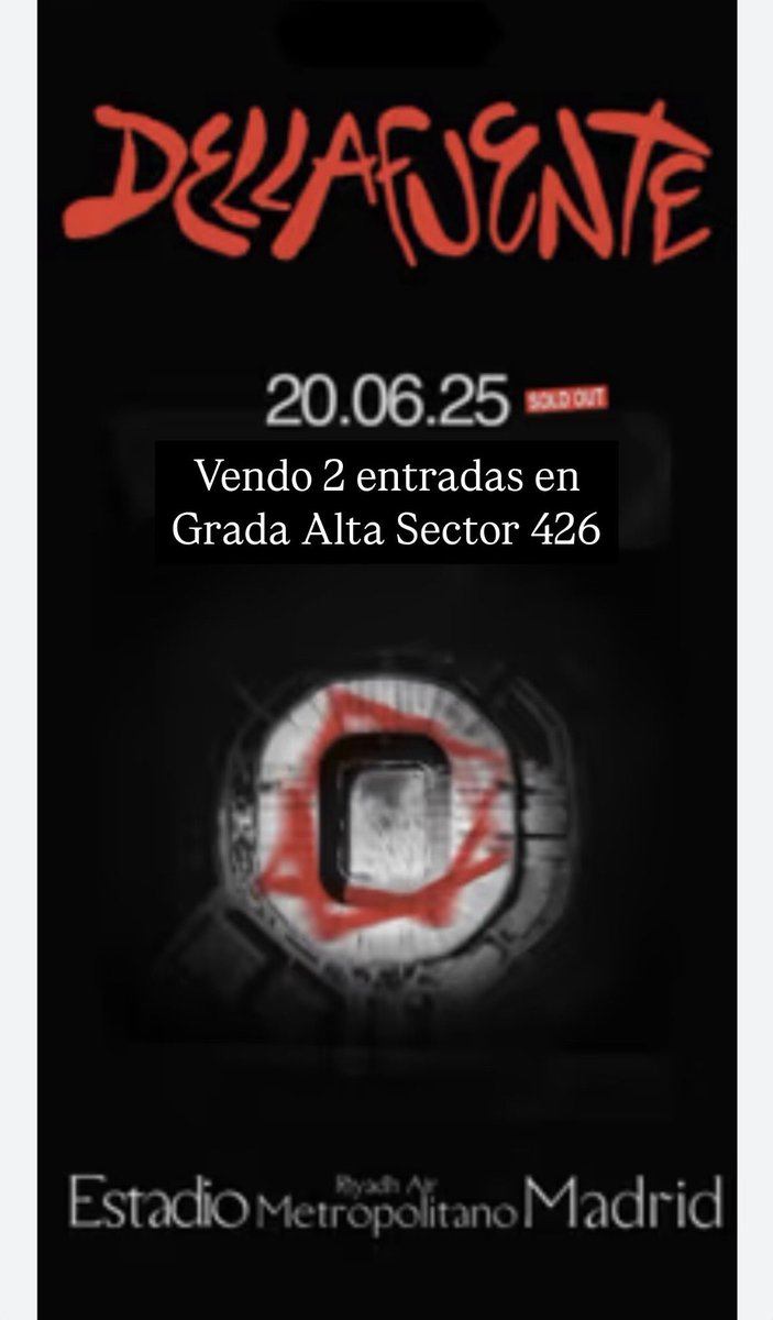 Vendo 2 entradas para Dellafuente dia 20 en Grada Alta, interesados habladme!!