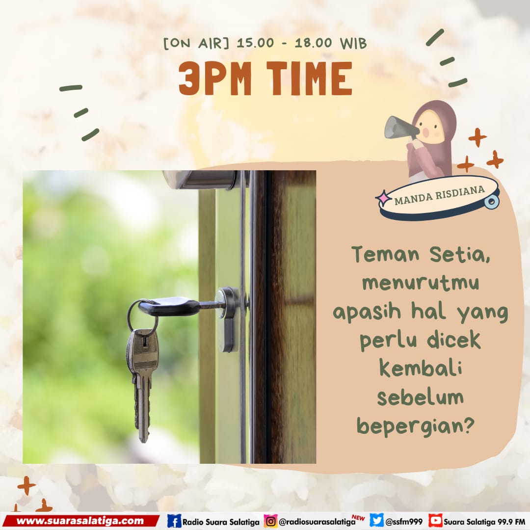 ssfm999's tweet photo. Hayooo jangan sampe lupa kompor, listrik, jas ujann, dan hal-hal lain sebelum pergi yaa, Teman Setiaa 😉 coba sebutin apalagi nih hal-hal yang harus dicek kembali sebelum pergii? Yukyukkk absen dulu di 3PM sore ini yapss 😍🙌🏻 https://t.co/62T0ATwcso