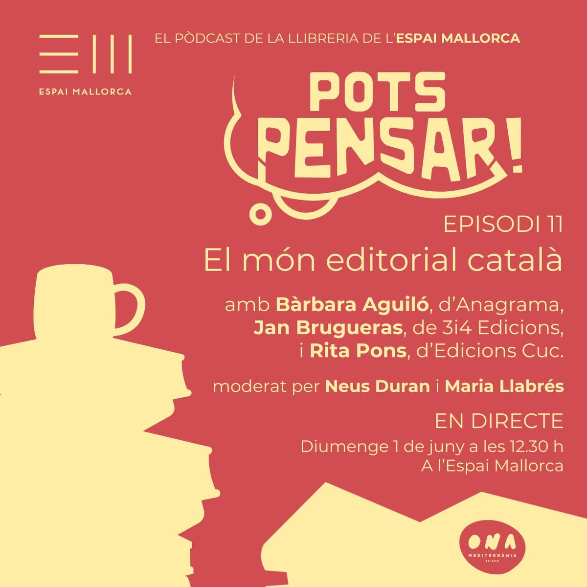 EspaiMallorca's tweet photo. ☀️ Comença el juny i torna 🎙️ Pots Pensar! el pòdcast de la llibreria 📚 en col·laboració amb Ona Mediterrània 📻.

👉🏼 A l'onzè capítol parlarem del món editorial català ✒️🗺️ amb Rita Pons (Edicions Cuc), Jan Brugueras (3i4 Edicions), i Bàrbara Aguiló (Anagrama). 

Veniu! ☺️ https://t.co/vxCJj2PvB2