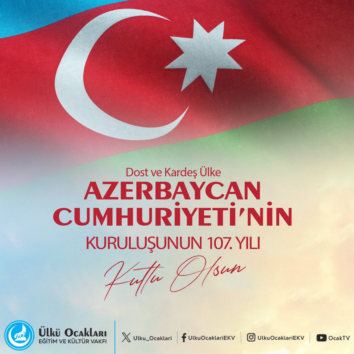 Azerbaycan Cumhuriyeti'nin Kuruluşunun 107. Yılı Kutlu Olsun
