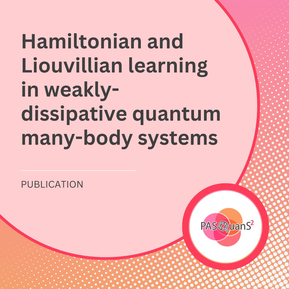 📖 #PASQuanS2 publication  

In the paper, we introduce practical tools to learn both the Hamiltonian and Liouvillian of weakly dissipative quantum systems using simple quench experiments.  

🔗 Read the full open-access paper: iopscience.iop.org/article/10.108…