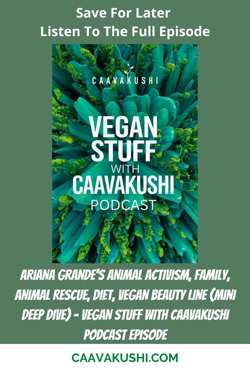 caavakushi's tweet photo. Ariana Grande's Animal Activism, Family, Animal Rescue, Diet, Vegan Beauty Line (Mini Deep Dive) - Vegan Stuff With Caavakushi Podcast Episode 🎙️🌱
#caavakushi #vegan #plantbased
#veganpodcast #vegannewsletter #veganforum #veganblog #ArianaGrande
https://t.co/tmVispwjxO https://t.co/nQNNqjExzz