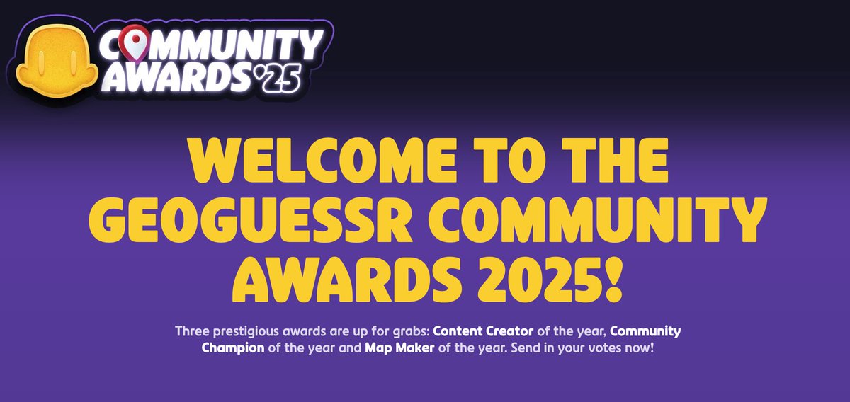 GeoGuessr (@geoguessr) on Twitter photo The finalists for the Community Awards '25 are out and the vote starts now!
📹 Content Creator:
<a href="/kompetenzGHG/">BastiGHG</a>
<a href="/Lennli2/">Lennli</a>
<a href="/polispol/">Pol Turrents</a>
<a href="/gabrielgeooo/">GabrielGeoo</a>
💪Community Champion:
Plonkit
Learnable Meta
Guess & Give
<a href="/LigueGeoguessr/">La Ligue Geoguessr</a>
🗺️Map Maker:
slashP
Trausi
Alok
Tristán White
Champion & The finalists for the Community Awards '25 are out and the vote starts now!
📹 Content Creator:
<a href="/kompetenzGHG/">BastiGHG</a>
<a href="/Lennli2/">Lennli</a>
<a href="/polispol/">Pol Turrents</a>
<a href="/gabrielgeooo/">GabrielGeoo</a>
💪Community Champion:
Plonkit
Learnable Meta
Guess & Give
<a href="/LigueGeoguessr/">La Ligue Geoguessr</a>
🗺️Map Maker:
slashP
Trausi
Alok
Tristán White
Champion &