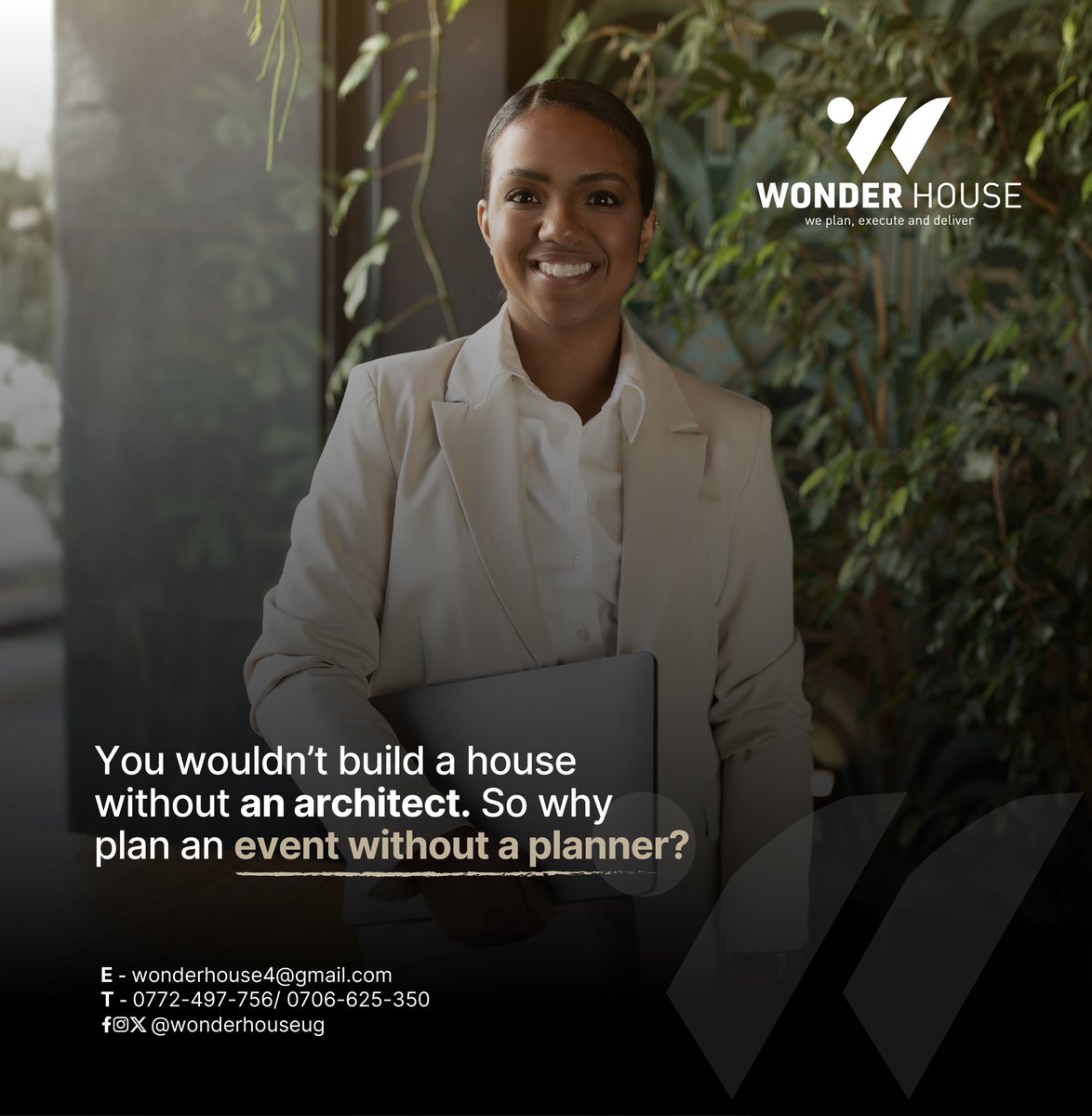 Would you build your dream house without an architect?
Then why settle for anything less than WONDER HOUSE when planning your event?

We don’t just plan, we curate seamless, unforgettable experiences tailored to your vision.

☎️+256 706625350|772497756

#WonderHouse #eventplanner