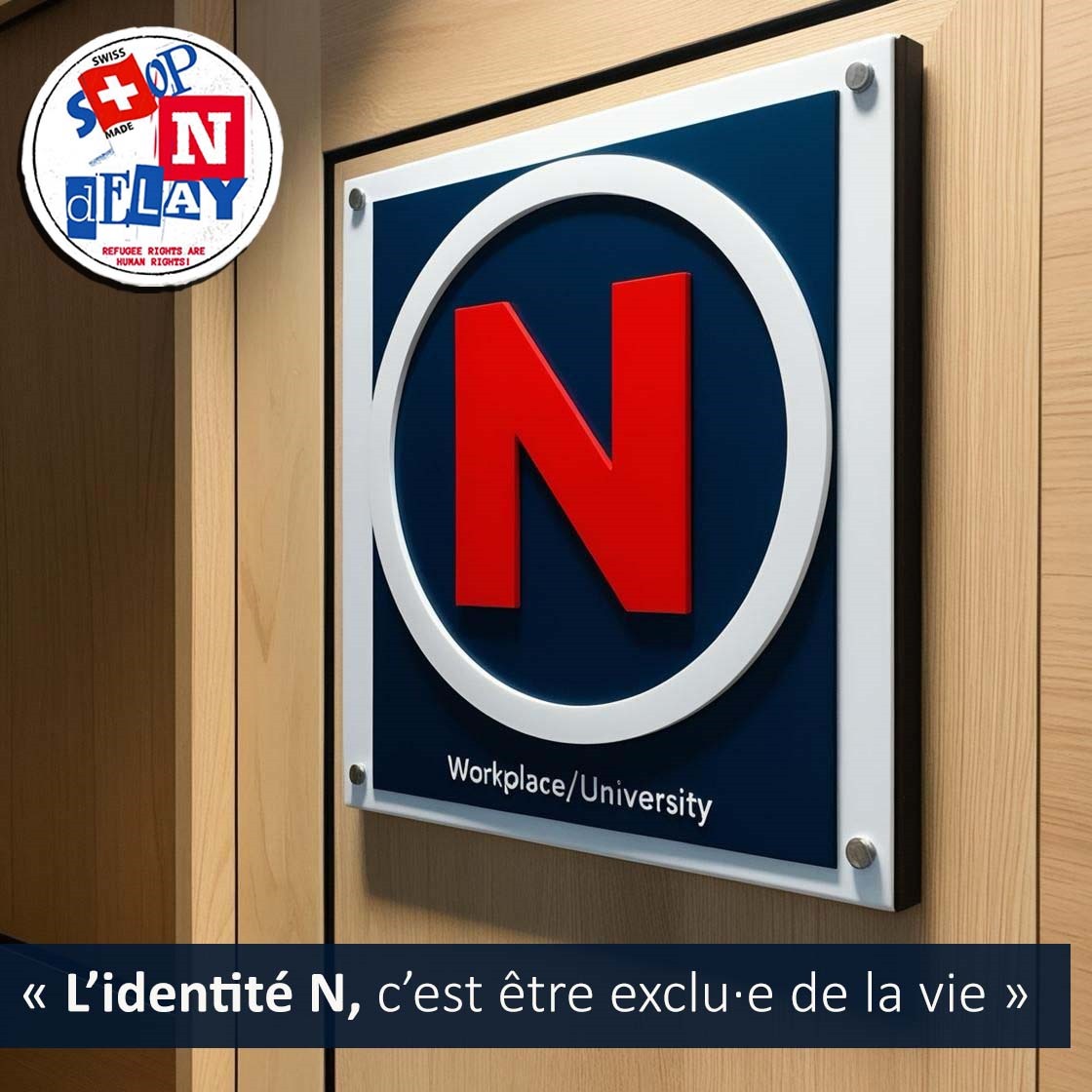 StopNDelayCH's tweet photo. Le “N” n’est pas une identité, c’est une marque d’exclusion.
Des milliers de réfugié·e·s en Suisse ne peuvent ni travailler, ni étudier, ni accéder aux soins à cause du statut N.

#StopNDelay https://t.co/lRYTRElYEm