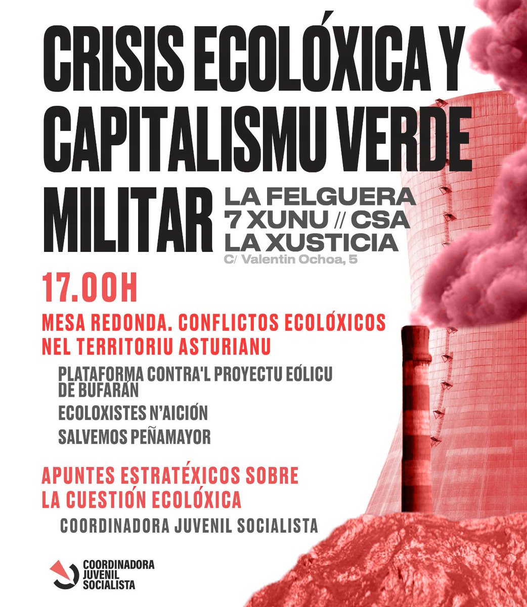 Asturies_CJS's tweet image. 🚩El próximu sábadu 7 de xunu, nel CSA La Xusticia, La Felguera, xuntámonos para falar sobre la necesidá de construyir un enfoque socialista ante la crisis ecolóxica.
Amás, vamos contar con una mesa redonda para tratar los principales conflictos ecolóxicos nel territoriu.