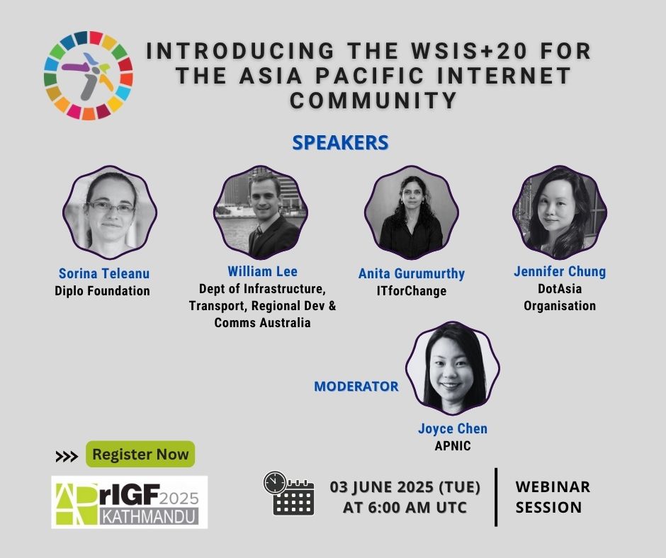 🌏 Join us for an insightful WSIS+20 webinar!

📍Topic: Introducing the WSIS+20 for the Asia Pacific Internet Community
Tuesday, June 3, 2025 at 06:00 UTC 

👉 REGISTER NOW: forms.gle/8wa8NHy5mwSCBu…

 #WSIS20 #AsiaPacificInternetCommunity #WebinarAlert #APrIGF