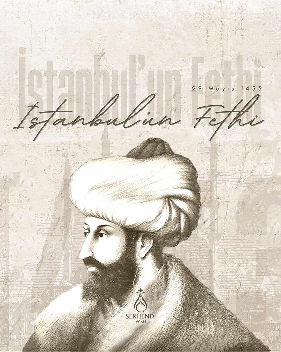 İstanbul’un fethi, gönüllerin İslam nuruyla şereflendiği bir zaferdir.

Fethin sene-i devriyesinde, Fatih Sultan Mehmed Han ve ordusunu rahmetle yâd ediyor; başta Gazze olmak üzere zulüm altındaki beldelerin selamete ermesini Rabbimizden niyaz ediyoruz.

#SerhendiVakfı