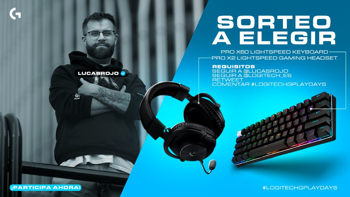 Lucas Rojo (@lucasrojo) on Twitter photo MI GENTE
Los señores de <a href="/LogitechG_ES/">Logitech G España</a> me han enviado unos cascos y un teclado para sortear (podéis elegir el que queráis)
Para participar los requisitos son:
· Seguirme
· Seguir a <a href="/LogitechG_ES/">Logitech G España</a>
· Retweet
· Comentar #LOGITECHGPLAYDAYS
· Ser de la península ibérica
Y POR MI GENTE
Los señores de <a href="/LogitechG_ES/">Logitech G España</a> me han enviado unos cascos y un teclado para sortear (podéis elegir el que queráis)
Para participar los requisitos son:
· Seguirme
· Seguir a <a href="/LogitechG_ES/">Logitech G España</a>
· Retweet
· Comentar #LOGITECHGPLAYDAYS
· Ser de la península ibérica
Y POR