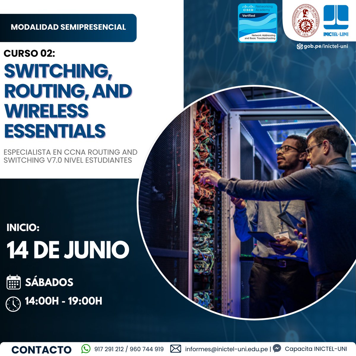 📡 ¡Conviértete en un experto en Switching, Routing y Redes Inalámbricas!

📅 Inicio: 14 de junio de 2025
🕒 Horario: Sáb. 14:00H - 19:00H
⏳ Duración: 70 horas
📍 Modalidad: Semipresencial

📲 WhatsApp: wa.link/23coik / wa.link/gh4qrf
