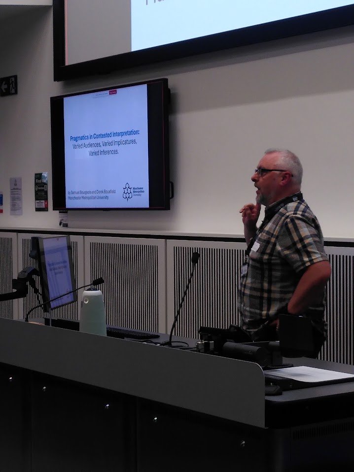 And rounding out our final session <a href="/DrWordy/">Derek Bousfield</a> Pragmatics in contested interpretation: varied audiences, implicatures, inferences

"Interpretation is a fickle beast"