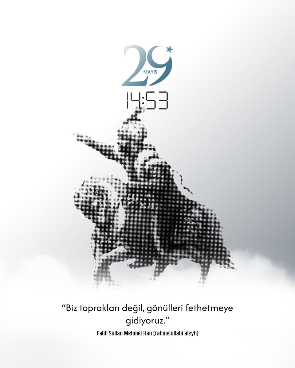 29 Mayıs 14:53…

“Biz toprakları değil, gönülleri fethetmeye gidiyoruz.”

Fatih Sultan Mehmed Han [rahmetullahi aleyh]