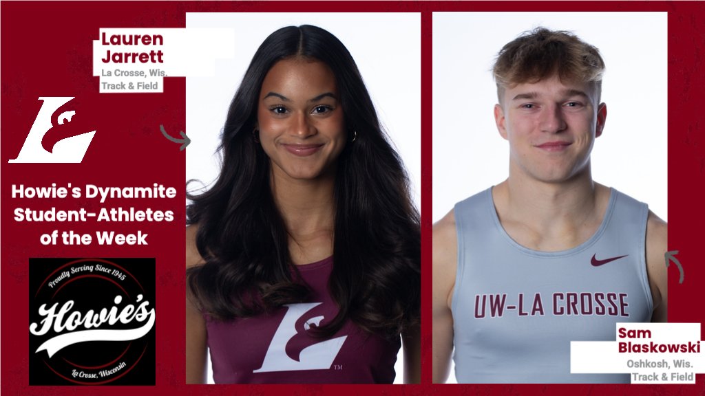 Congratulations to <a href="/UWL_WomensTrack/">UWL Womens Track & Field</a> Lauren Jarrett and <a href="/UWLMensTF/">UWL Men's Track & Field</a> Sam Blaskowski for being selected this week's <a href="/HowiesLaCrosse/">Howie's on La Crosse</a> Dynamite Student-Athletes of the Week. uwlathletics.com/2024-25howies