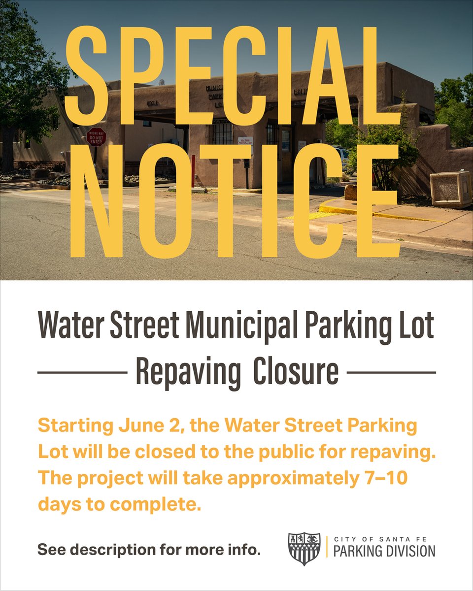 🚧 The Water Street Municipal Parking Lot will be closed starting June 2 for repaving. Work will take approx. 7–10 days. Please use alternate parking.
More info: santafenm.gov/public-works/p…
#SantaFeNM