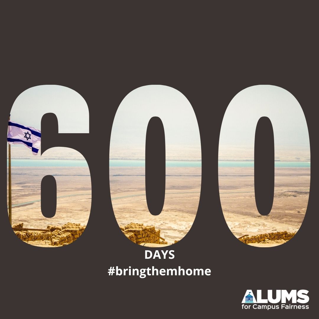 CampusFairness's tweet image. Six hundred days. Fifty-eight hostages remain captive. Bring them all home now.
