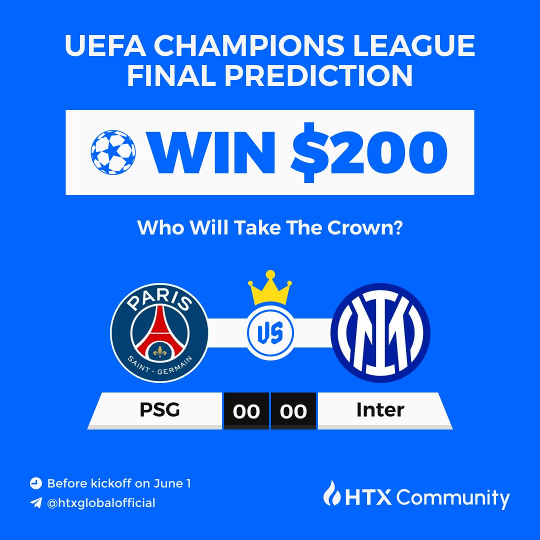 🏆 #UEFA Champions League Final Prediction
#ParisSaintGermain  ⚔️ Inter Milan 

✅ Follow <a href="/HTXCommunity/">HTX Community</a> + RT
🚀 Join Telegram: t.me/htxglobaloffic…

Who’s your pick? Drop it with #HTX_UCL👇 
forms.gle/Saut2efBhubUFu…

#UCLFinal #UCL #WeAreParis ❤️💙#ForzaInter #InterSassuolo