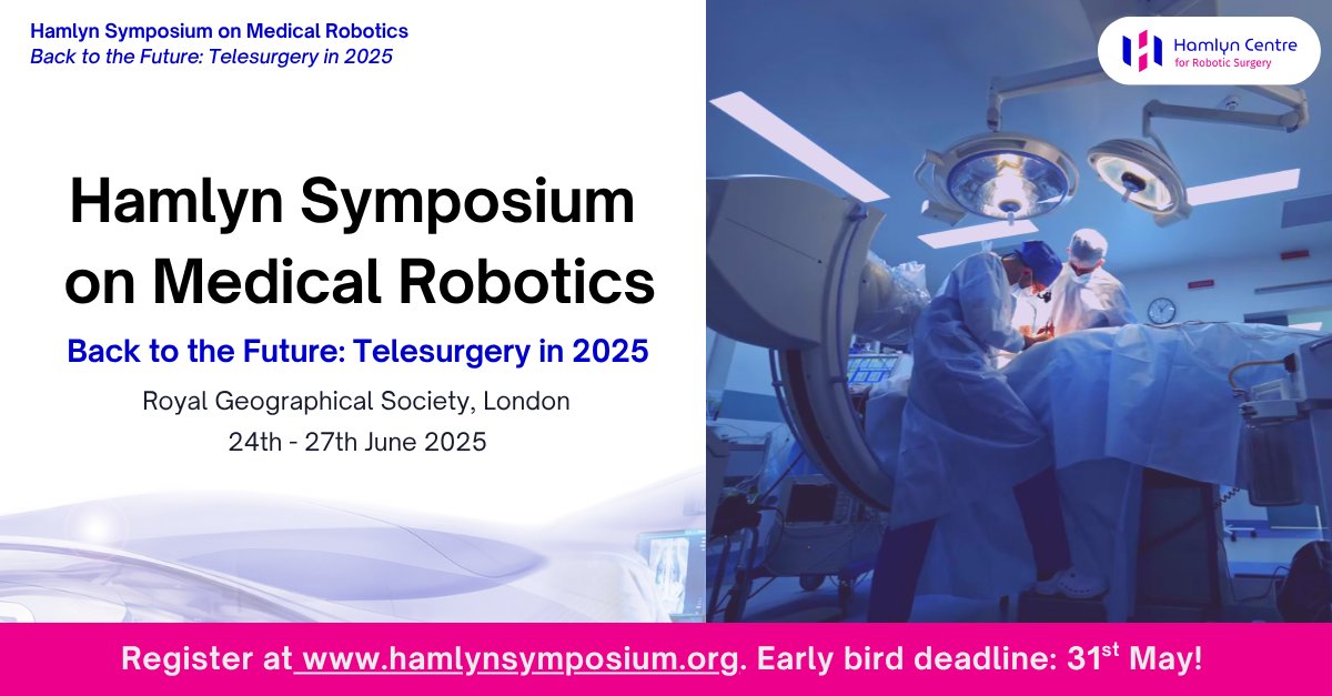 ICLHamlynRobots's tweet image. ๐ Back to the Future โ Telesurgery in 2025!
๐จ 4 weeks to go!
โณ Early bird rates till 31st May
๐ค Surgical robots, research & revolutionising surgery!
๐๏ธ Register now ๐ hamlynsymposium.org/registration/
#HSMR25 #MedicalRobotics #Telesurgery #FutureOfSurgery