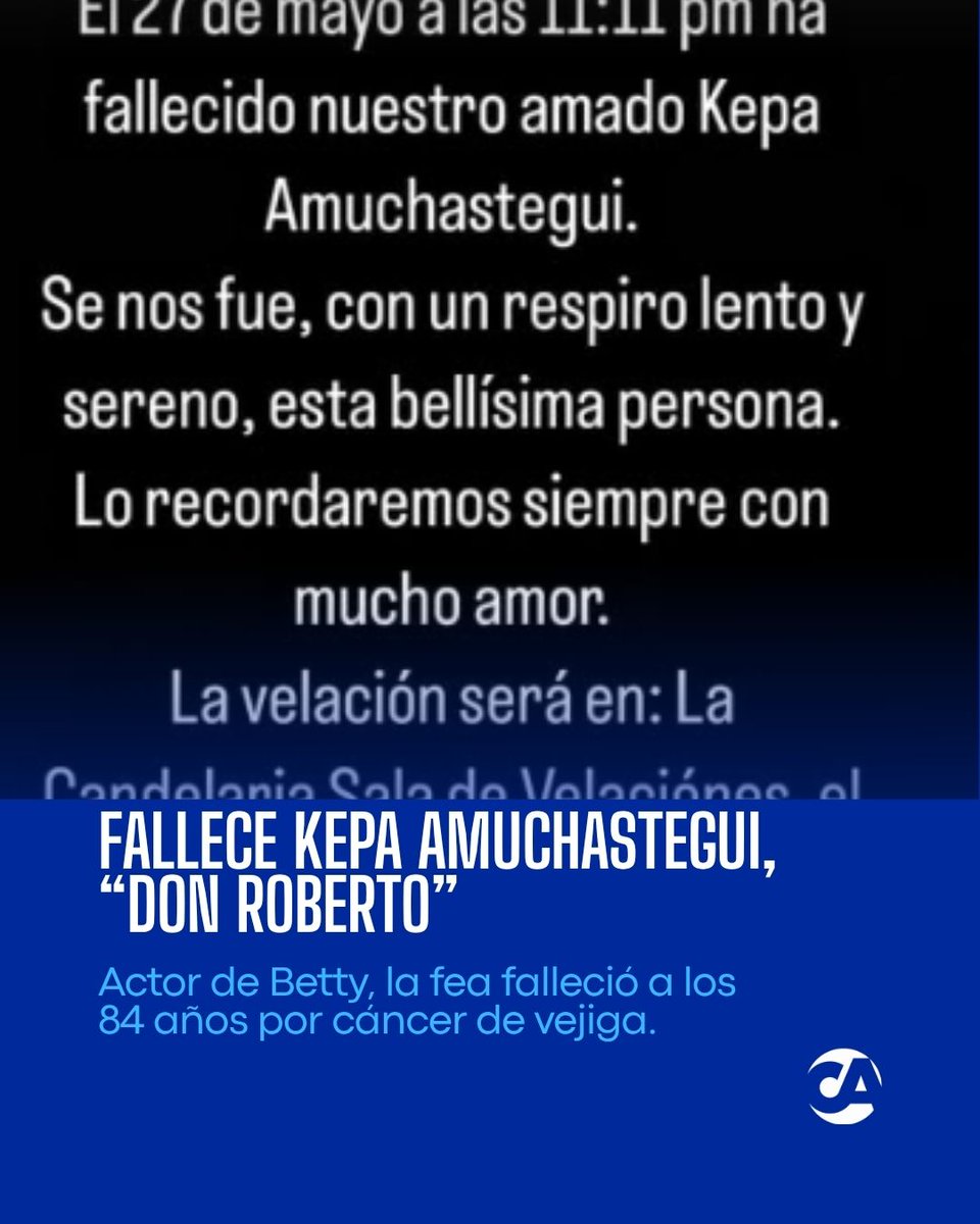 CanalAntigua's tweet photo. 📺 Fallece a los 84 años el actor colombiano Kepa Amuchastegui, recordado por su papel de don Roberto Mendoza en Yo soy Betty, la fea. Falleció la noche del 27 de mayo, tras una valiente lucha contra el cáncer. 🕊️
#KepaAmuchastegui #BettyLaFea #DonRoberto https://t.co/w9z88DYpBs