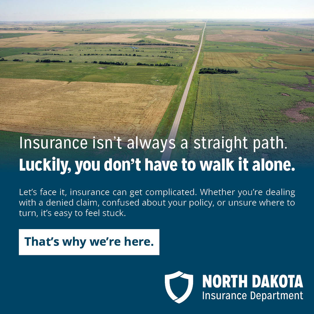 We’re your free, go-to resource for navigating life’s insurance detours and slowdowns. From health to home and auto to annuities, we’ve helped thousands of North Dakotans find answers, fix problems, and feel confident in their coverage.

bit.ly/3hQF9ky