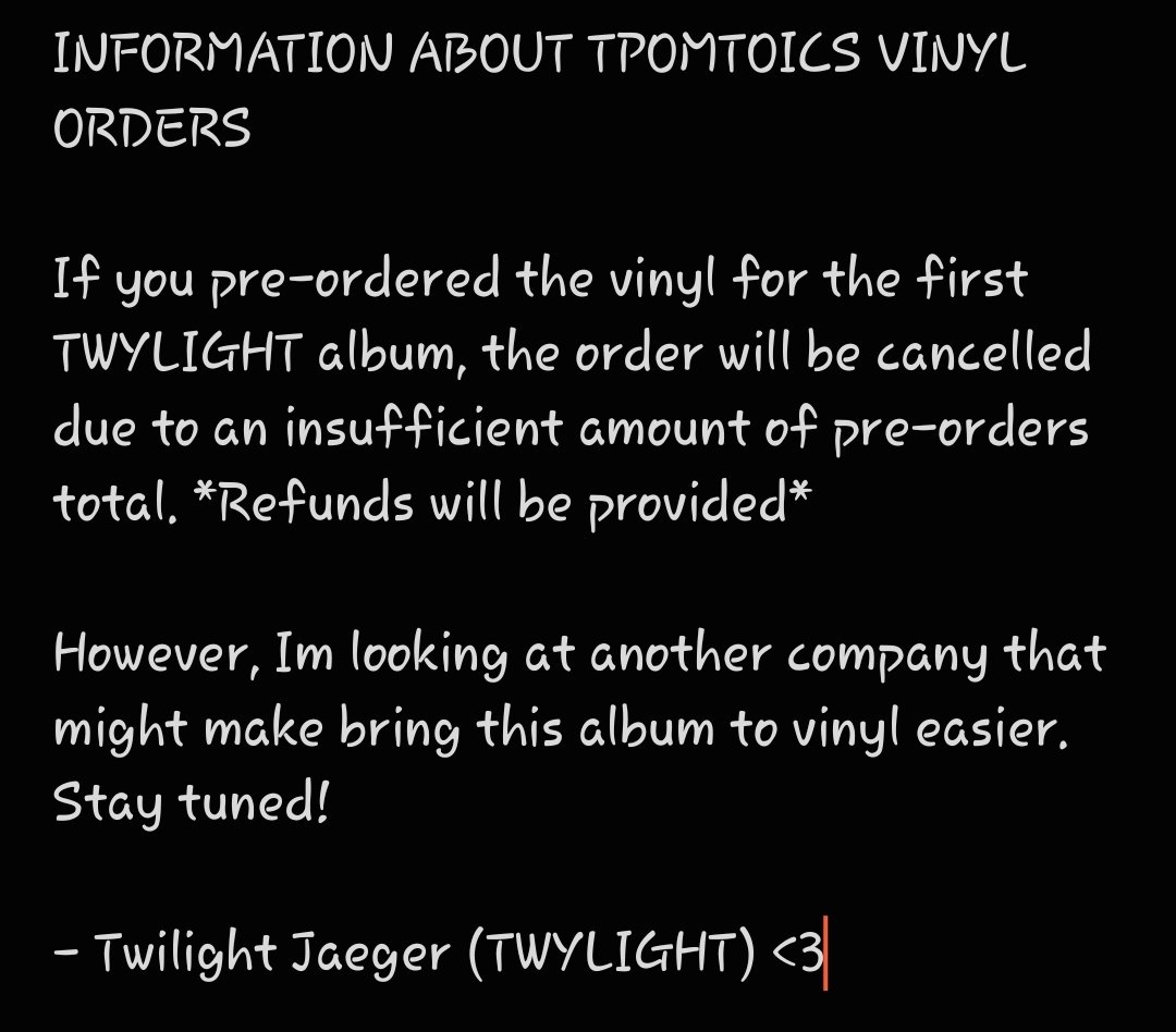 if you pre-ordered the TPOMTOICS vinyl, the order will be cancelled and refunded.

Looking at another possible way to bring the album to physicals. Stay tuned!