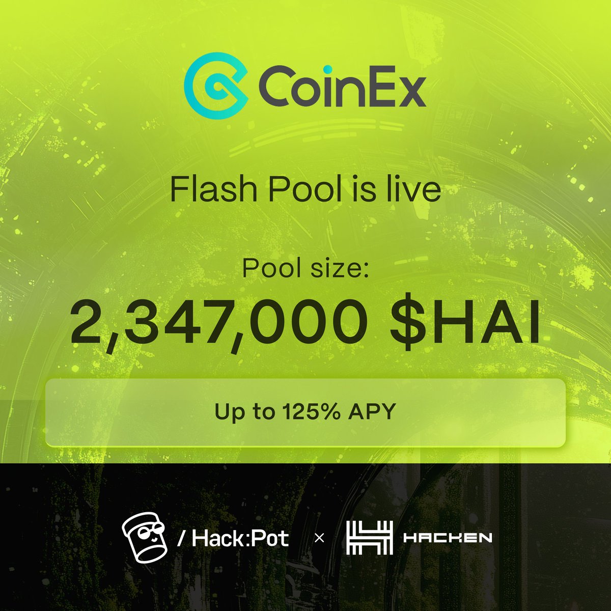 🔥 The <a href="/coinexcom/">CoinEx Global</a> Flash Pool is now LIVE on Hack:Pot!
Put your $HAI to work and earn up to 125% APY
💳 Max 15% of the pool stake per wallet
Dive in 👉 hackpot.io