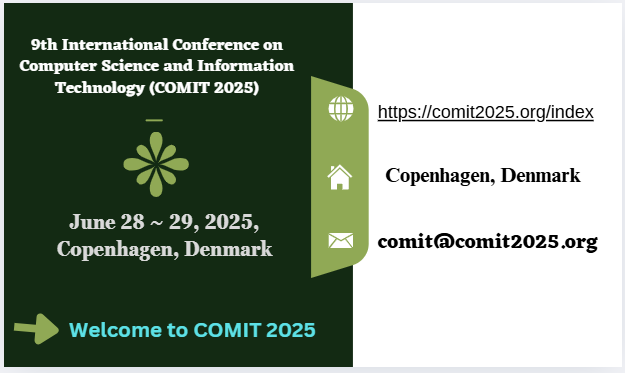 ijcsitjournal2's tweet image. #informationandtechnology #informationaltechnology 

9th International Conference on Computer Science and Information Technology (COMIT 2025)
 
June 28 ~ 29, 2025, Copenhagen, Denmark
 
comit2025.org/index

 Submission Link: comit2025.org/submission/ind…
