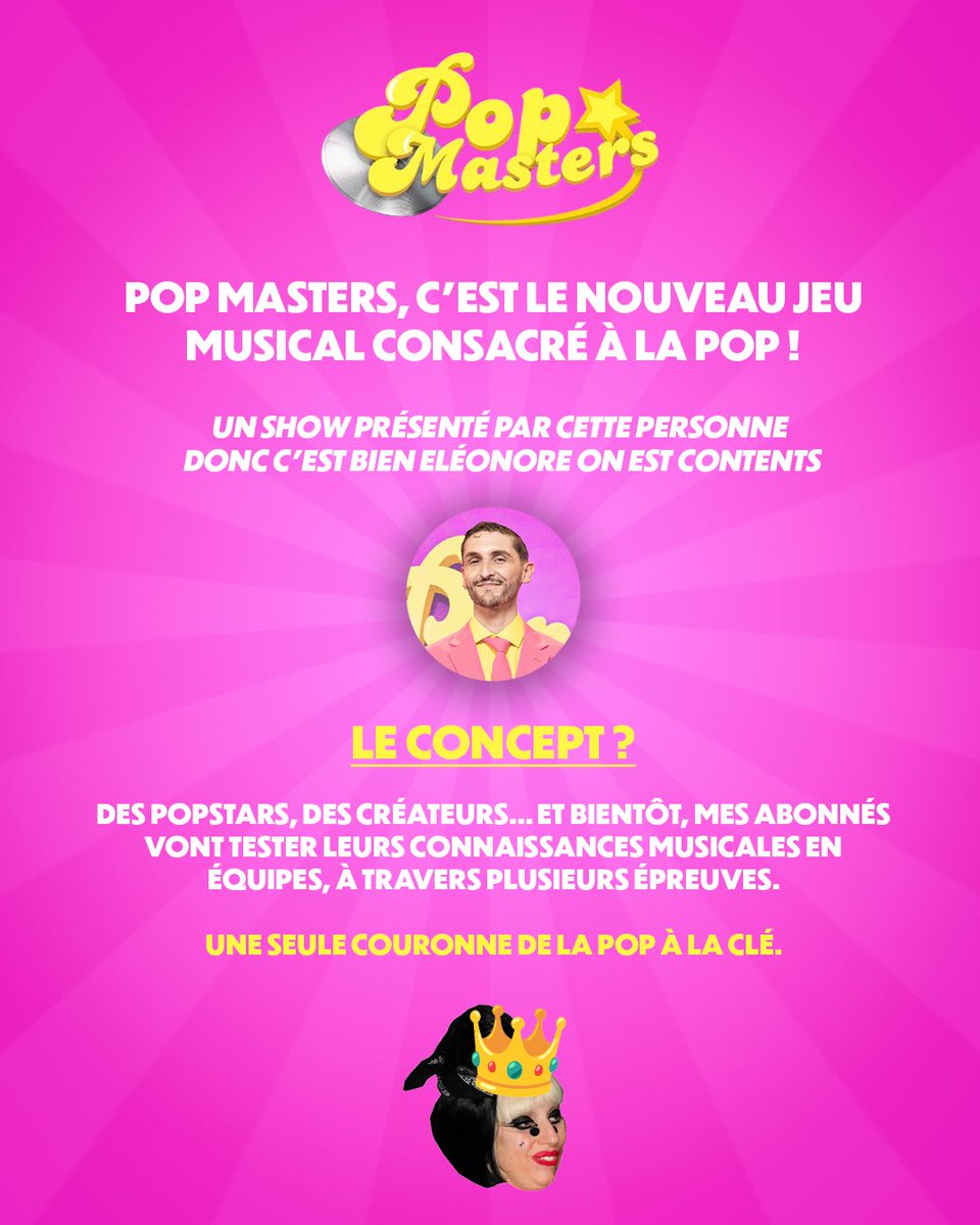 popslaynews's tweet photo. 🚨 POP MASTERS, c’est le nouveau jeu musical 100% pop.
 Des équipes, des blind tests, des battles, des épreuves, des bops cultes… et surtout : une passion commune pour la pop.

Le but ? Faire vibrer la pop encore plus fort et rassembler les passionnés du genre dans un vrai jeu, dans une ambiance fun, nostalgique et kitsch 😇

L’idée m’est venue un soir, seul dans une chambre à Londres. Je zappais et je suis tombé sur un vieux jeu télé des années 90 et là, j’ai eu un déclic. J’ai noté l’idée dans mon tel, et pendant 2 ans, j’ai galéré à la faire exister. Jusqu’à ma rencontre avec Mothaiba
 Je leur ai pitché le format, ils ont tout de suite capté l’univers et l’ont emmené encore plus loin. 🚀

Vous allez voir, c’est fun, c’est camp, c’est pop, c’est pour vous 💿💥

Merci à cette team en or qui m’a aidé à donner vie à ce projet et on se dit à très viiiiiiite sur ma chaîne YouTube 

Je vous révèle bientôt les guests, vous n’êtes pas prêts 😛

#PopMasters