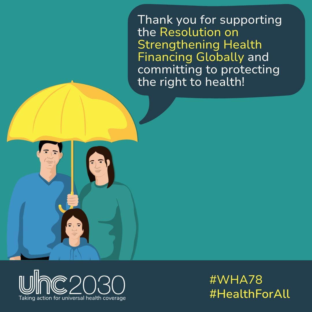 The #WHA78 Resolution on Health Financing Globally offers a timely and strategic blueprint for using limited resources more efficiently and effectively. We’d like to thank Nigeria again for its strong leadership and the resolution’s co-sponsors for their support. Thank you,