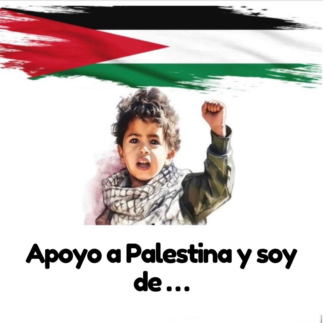 Apoyo a Palestina y soy de ?????