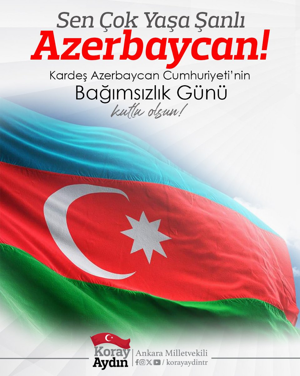 "Sen bizimsen, bizimsen durdukça bedende can,
Yaşa, yaşa, çok yaşa ey şanlı #Azerbaycan!”

Kardeş Azerbaycan Cumhuriyeti’nin bağımsızlık gününü kutluyor, Azerbaycan’ın bağımsızlık liderleri Mehmet Emin Resulzade, Ebulfez Elçibey ve bütün şehitlerini rahmet, minnet ve dualarla