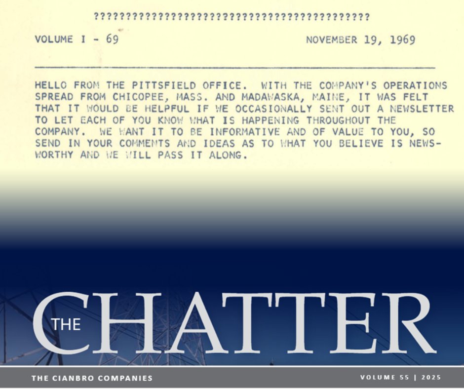 In 1969, 20 years after the company was founded, we began distributing a newsletter to team members. Fifty-five editions later, The Chatter remains, published annually by the team at Cianbro. You can read it here: isu.pub/iDjuDH9