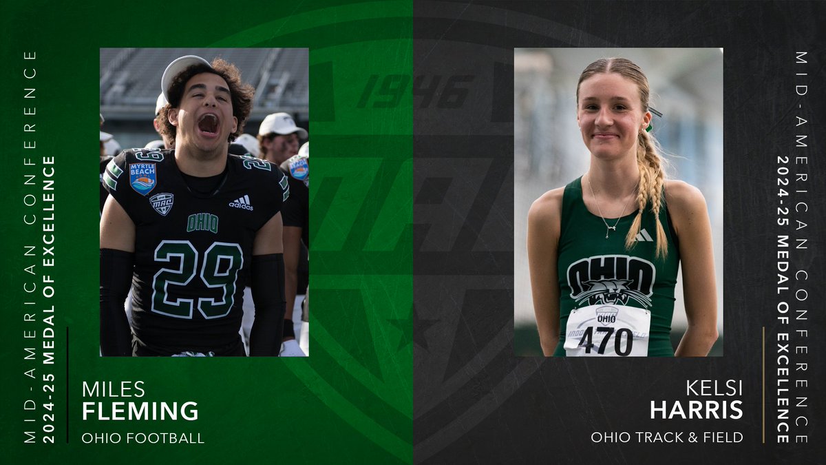 Congrats to Ohio's Miles Fleming (Football) and Kelsi Harris (Track &amp; Field) on being named 2024-25 MAC Medal of Excellence recipients!

<a href="/OhioBobcats/">Ohio Bobcats</a> | #MACtion