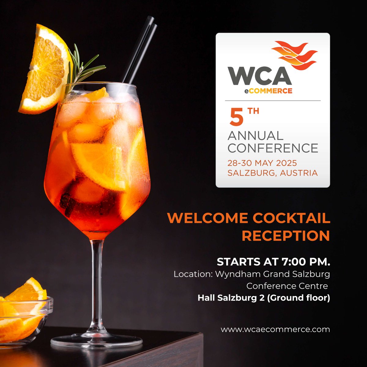 We’re excited to welcome you to the 5th Annual WCA eCommerce Conference. Join us tonight, May 28, 2025, from 7:00 PM to 9:00 PM at Hall Salzburg 2 (Ground Floor) for the Welcome Cocktail Reception! 🍸🥂
See you tonight — let’s start this journey together! 

#WCAeCommerce