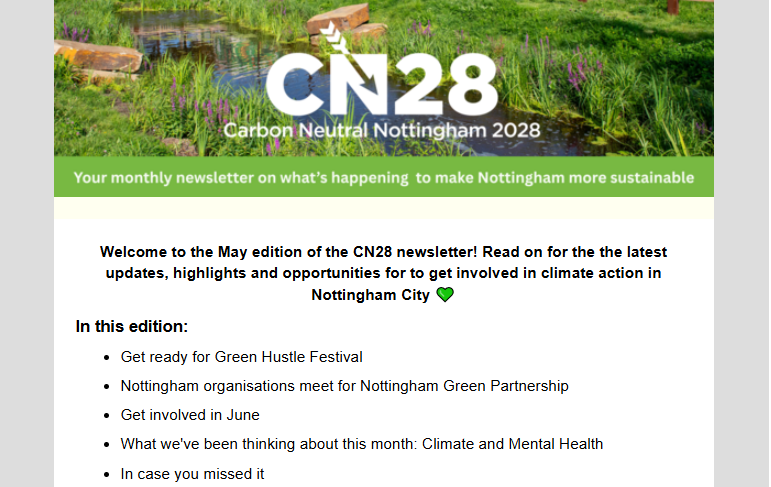 The May CN28 newsletter is hot off the press (well, email!) 🗞

In this edition:
🎪 Get ready for Green Hustle
 🤝Nottingham Green Partnership
🌍 Climate and Mental Health
...and more!

Read and subscribe to keep up with the latest from CN28 👉
content.govdelivery.com/accounts/UKNCC…