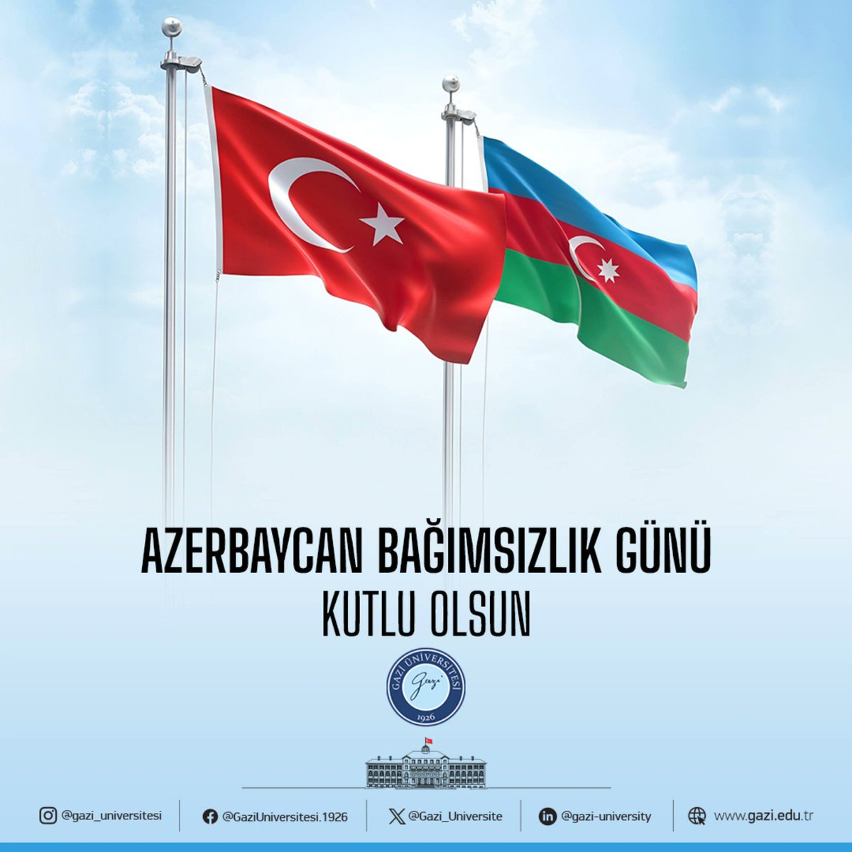 🔵 Azerbaycan'ın bağımsızlık günü kutlu olsun.

#gaziüniversitesi