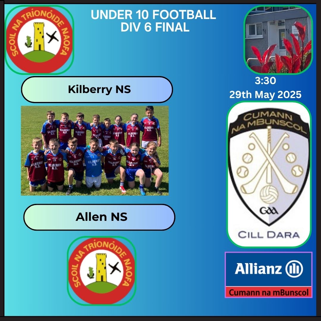 cumannchilldara's tweet photo. 🏐Under 10 Football 
Div 6 Final Thursday the 29th of May 
Allen NS vs Kilberry NS

@AllianzIreland @cnambnaisiunta @CnmBLaighean @Allen_NS_ @RhebanGFC @MitchellsGFC @ballyteaguegfc https://t.co/nmlk15ZR1q
